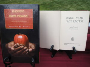 Inspired by Dare You Face Facts?, Education's Missing Ingredient was published in 2009.